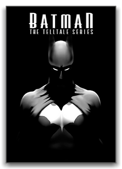 Batman: The Telltale Series - Episode 1-5 (2016) PC | RePack by xatab