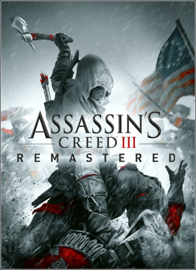 Assassin's Creed III Remastered (v.1.03 + DLC) (2019) RePack от xatab