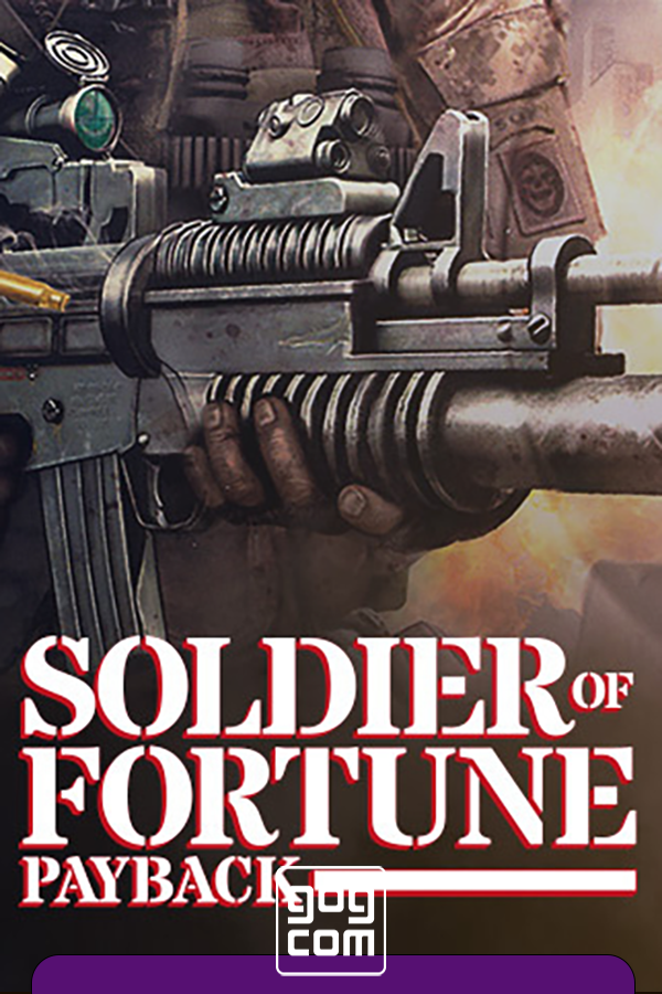 Soldier of Fortune: Payback v1.1 [GOG] (2007)