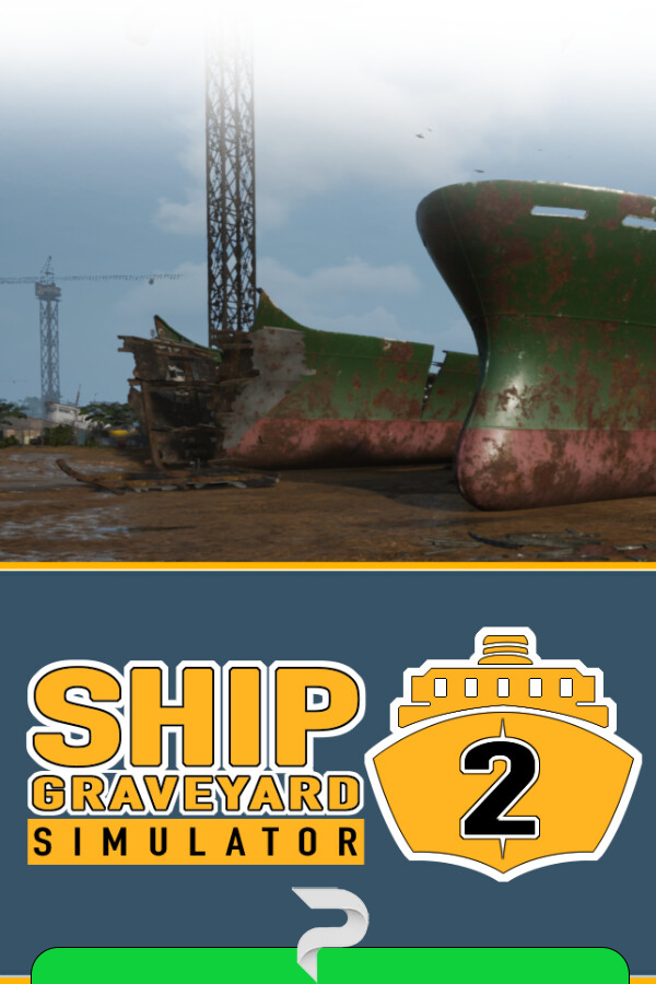 Ship Graveyard Simulator 2 (2023)