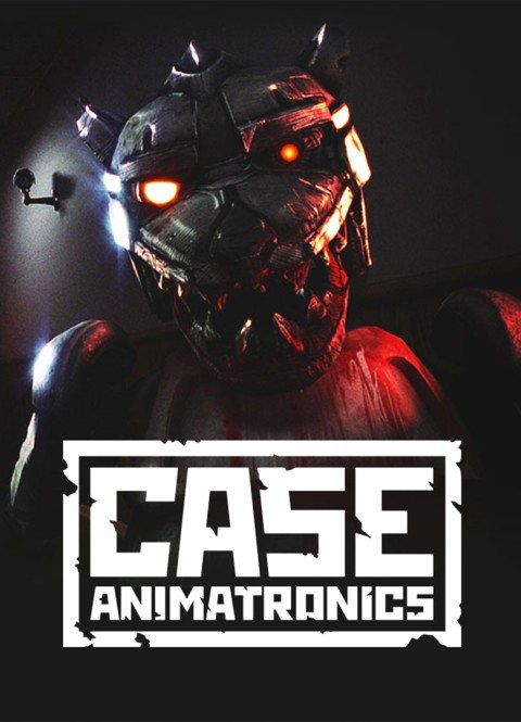 CASE: Animatronics (2016) PC | RePack от xatab