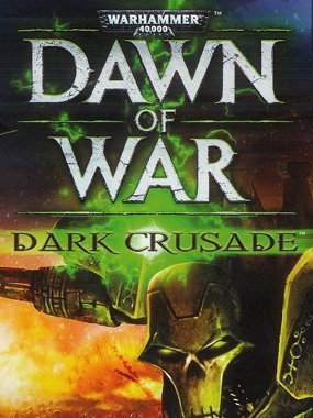 Warhammer 40000: Dawn of War – Dark Crusade