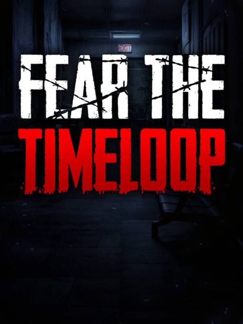 Fear The Timeloop v.1.0.0 [Папка игры] (2026)